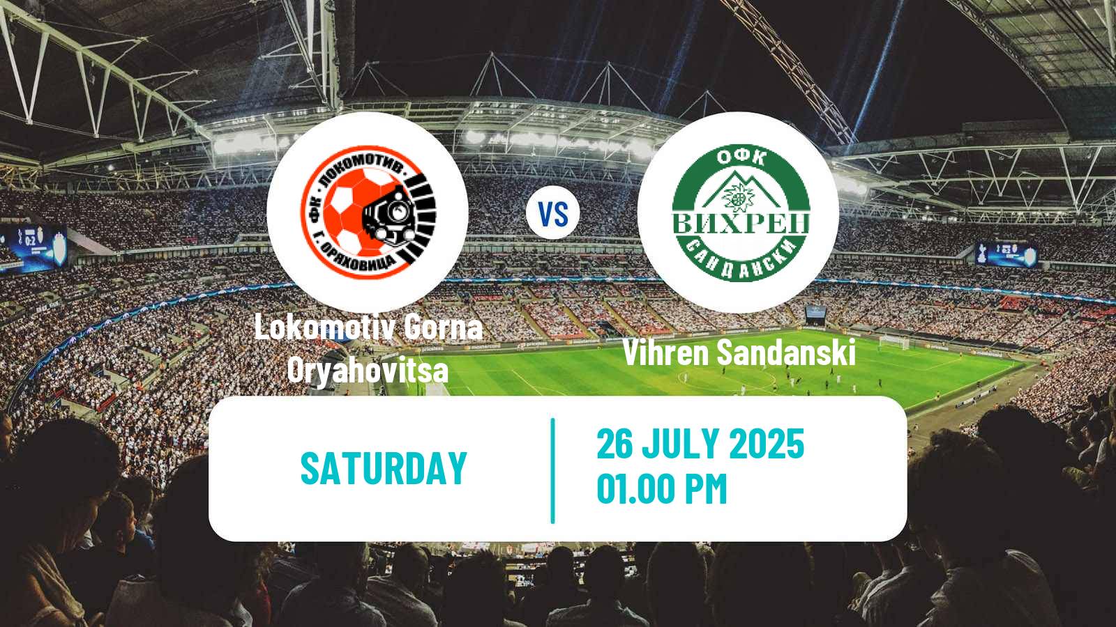 Soccer Bulgarian Vtora Liga Lokomotiv Gorna Oryahovitsa - Vihren Sandanski