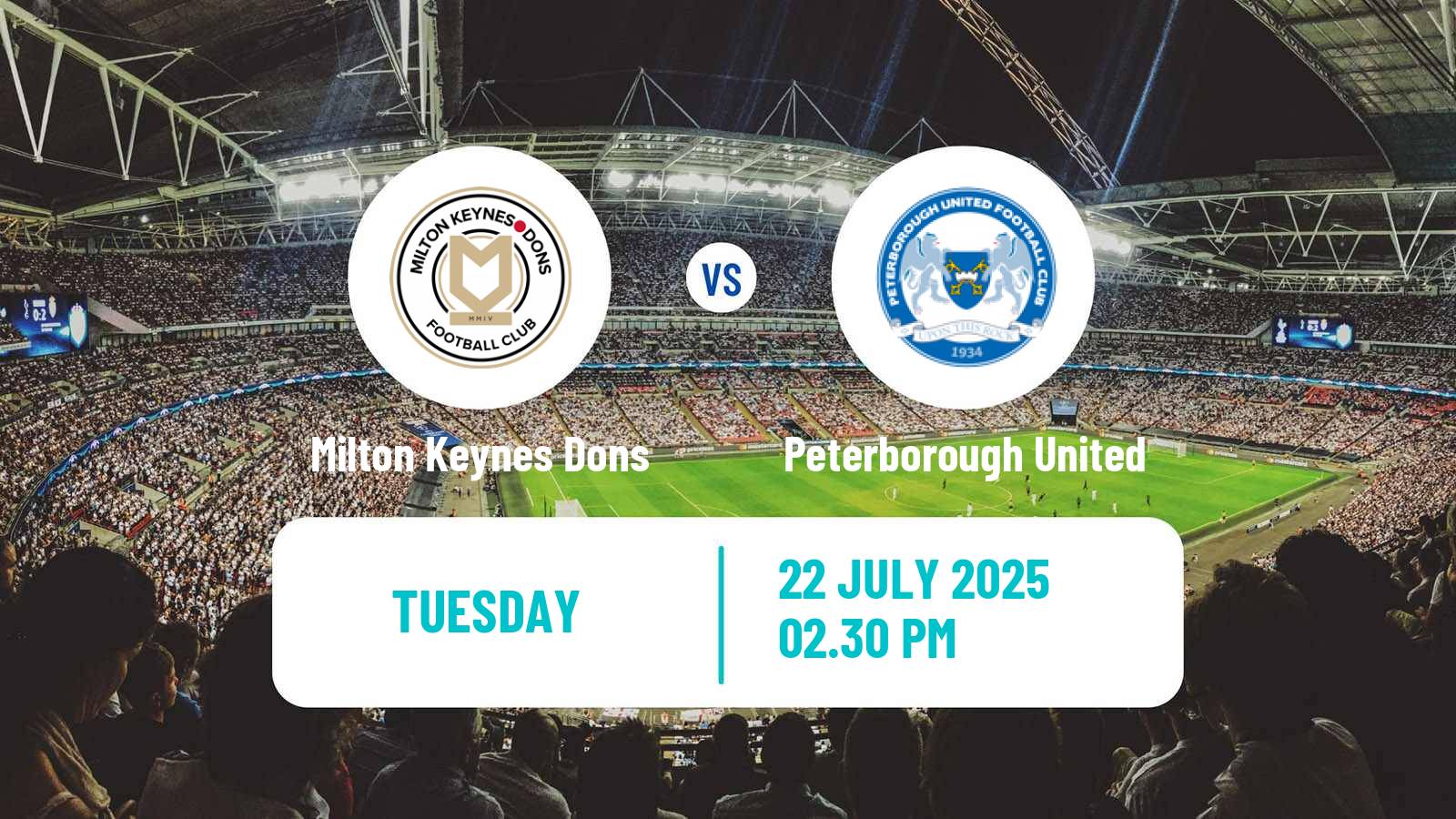 Soccer Club Friendly Milton Keynes Dons - Peterborough United