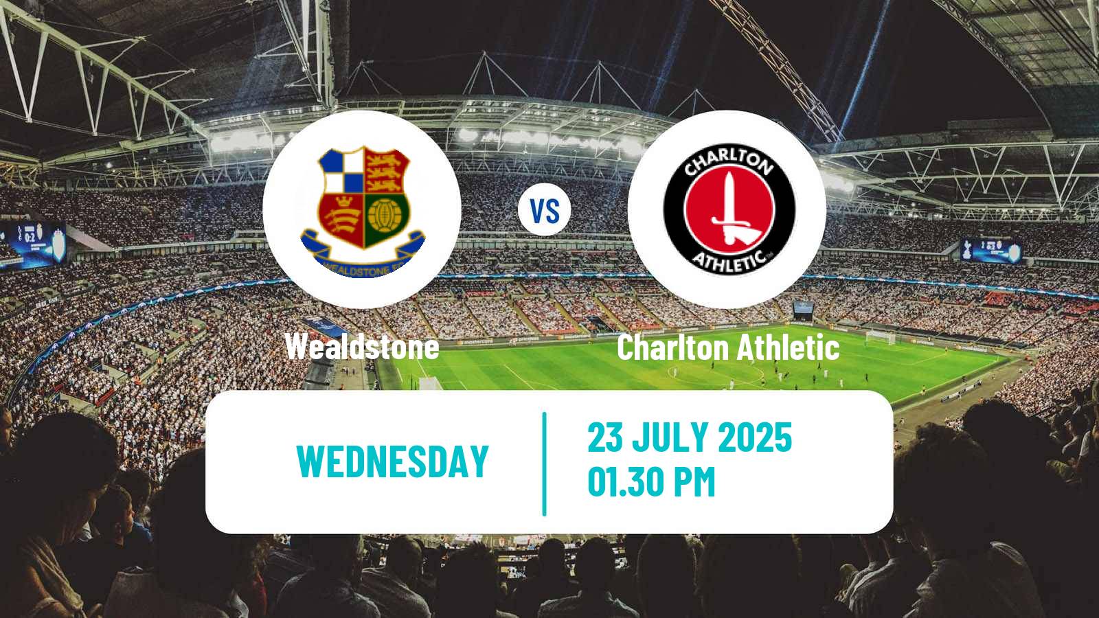 Soccer Club Friendly Wealdstone - Charlton Athletic