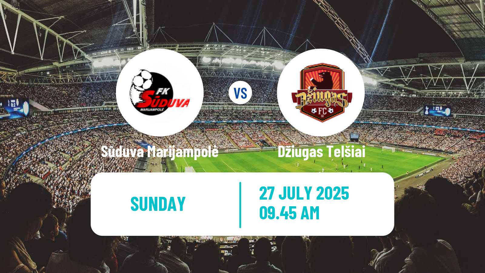 Soccer Lithuanian A Lyga Sūduva Marijampolė - Džiugas Telšiai