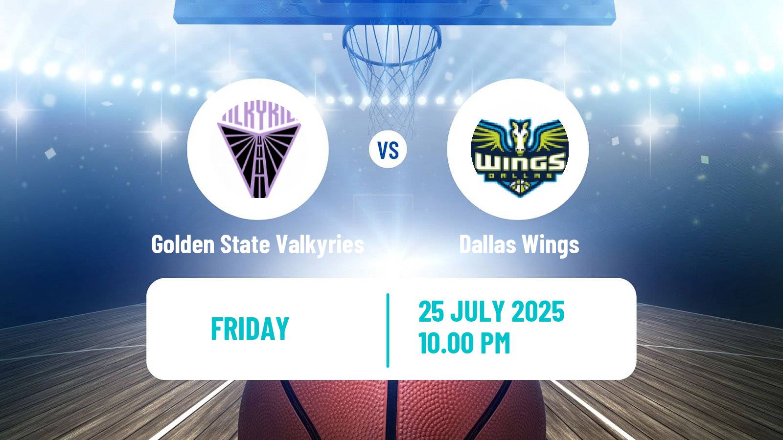 Basketball WNBA Golden State Valkyries - Dallas Wings