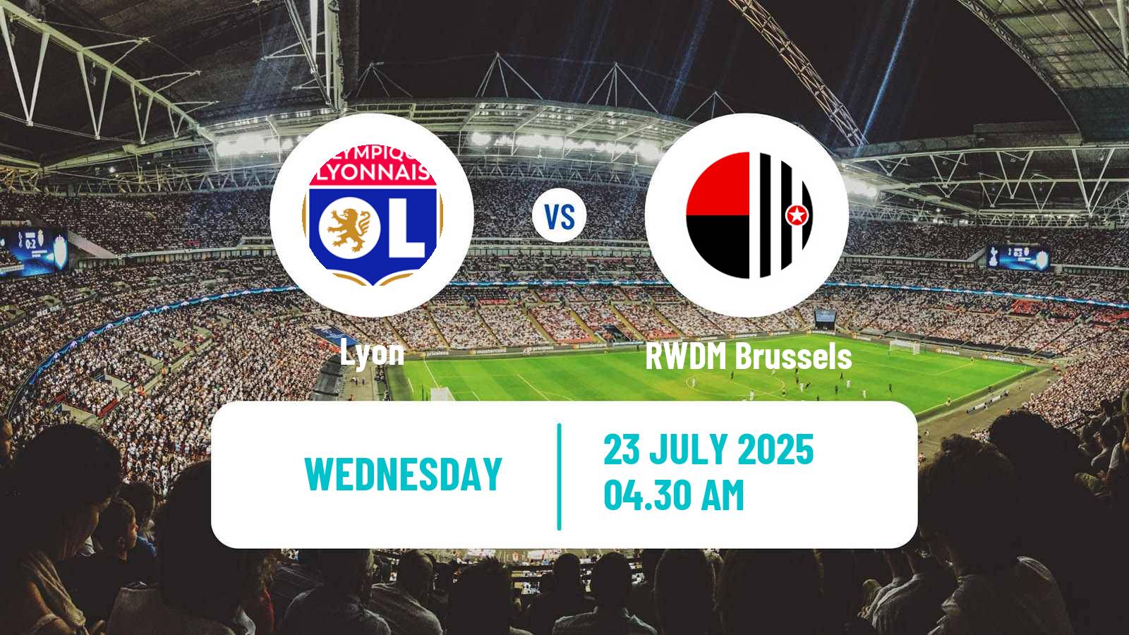 Soccer Club Friendly Lyon - RWDM Brussels