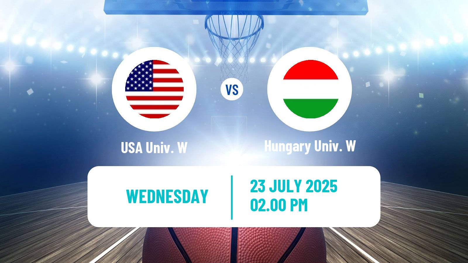 Basketball Universiade Basketball Women USA Univ. W - Hungary Univ. W