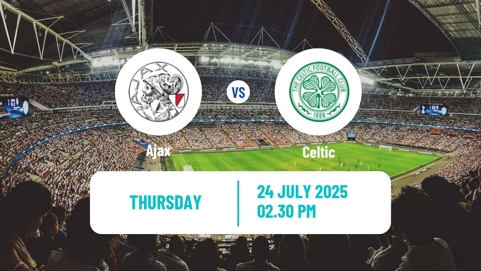Soccer Club Friendly Ajax - Celtic