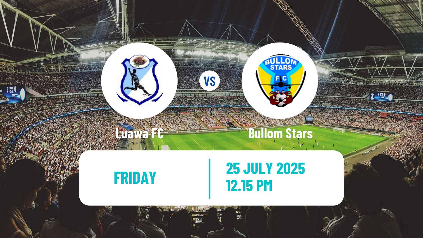 Soccer Sierra Leone Premier League Luawa - Bullom Stars