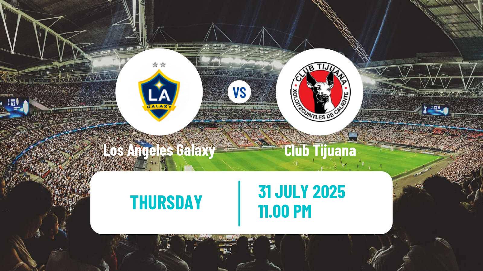 Soccer CONCACAF League Cup Los Angeles Galaxy - Tijuana