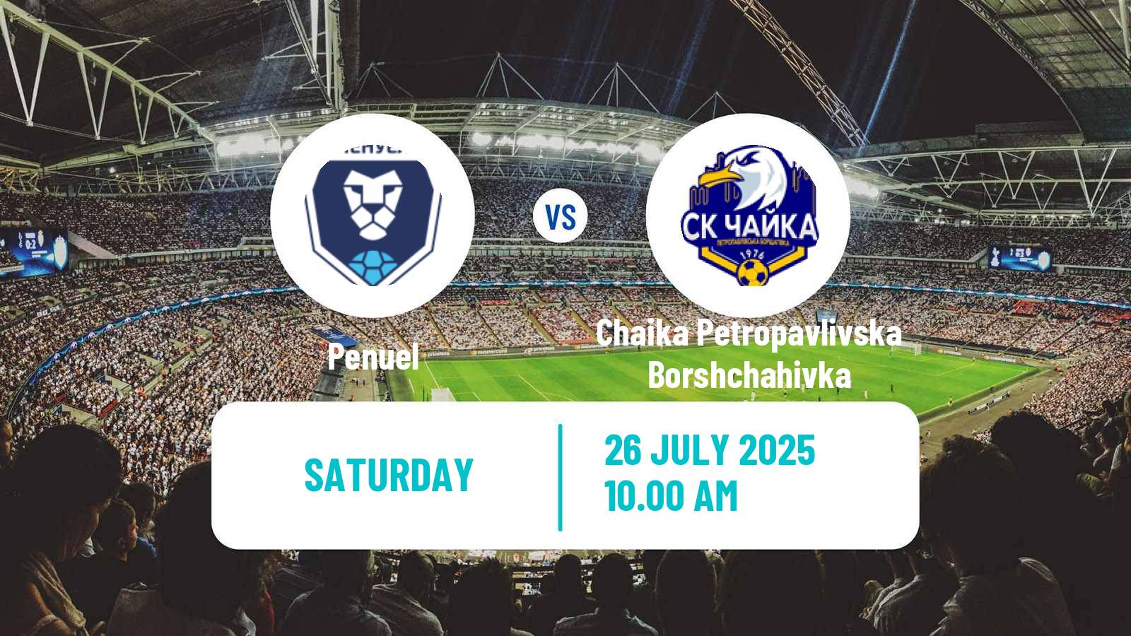 Soccer Ukrainian Druha Liga Penuel - Chaika Petropavlivska Borshchahivka