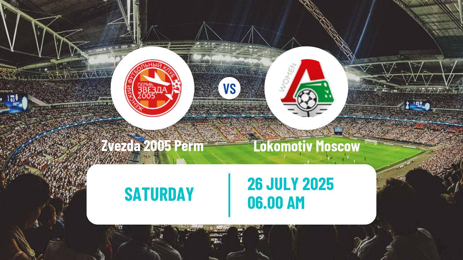 Soccer Russian Supreme Division Women Zvezda 2005 Perm - Lokomotiv Moscow