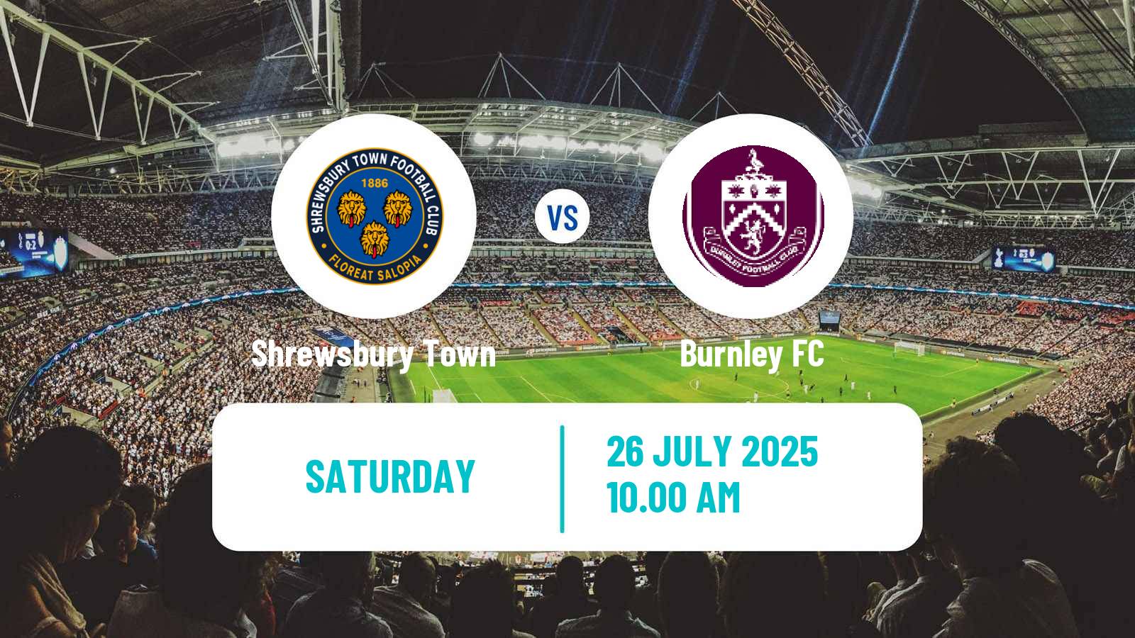 Soccer Club Friendly Shrewsbury Town - Burnley