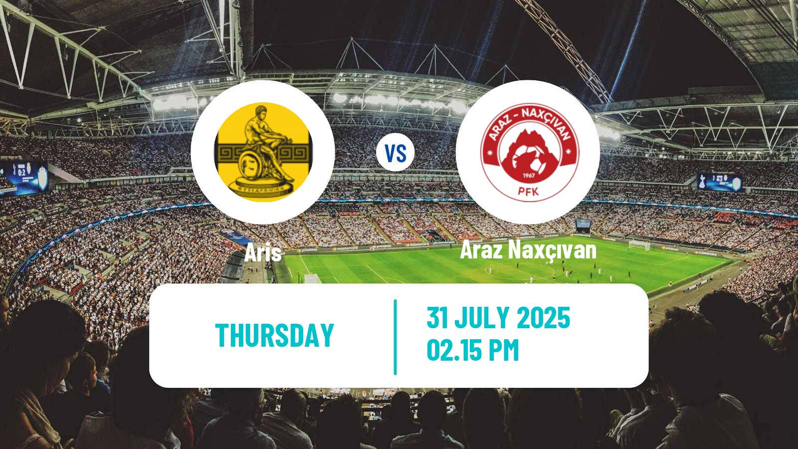 Soccer UEFA Europa Conference League Aris - Araz Naxçıvan