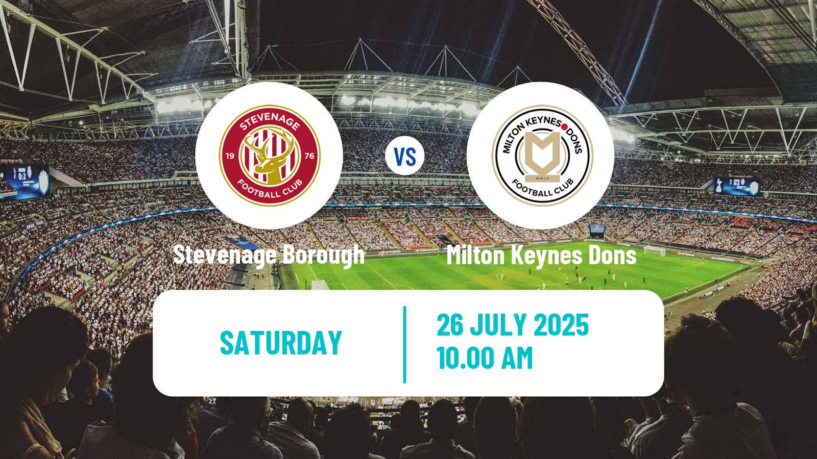 Soccer Club Friendly Stevenage Borough - Milton Keynes Dons
