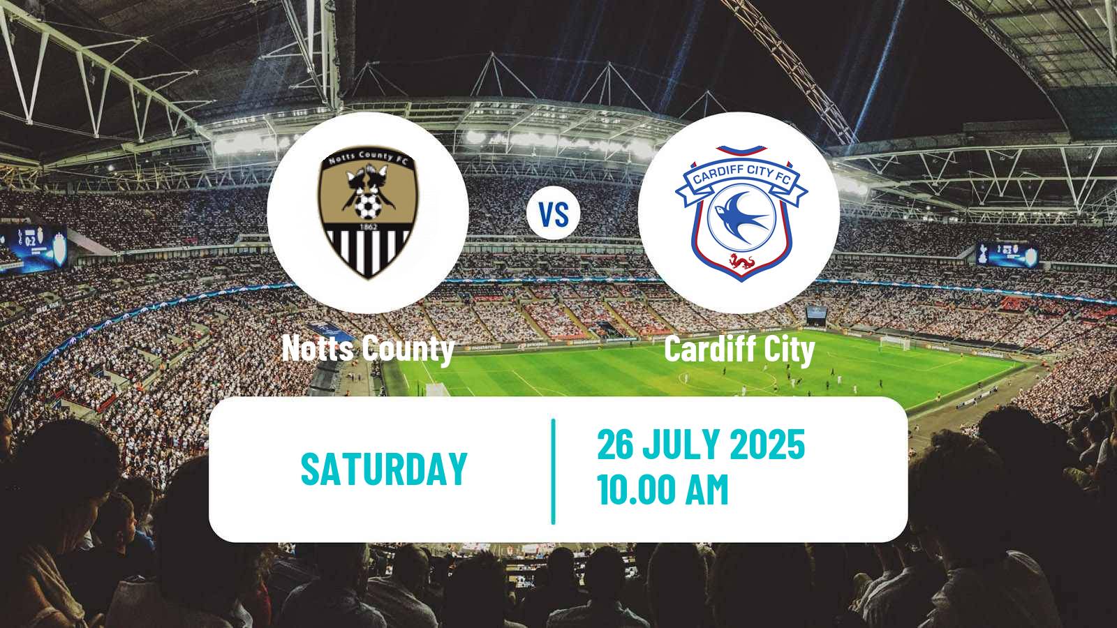 Soccer Club Friendly Notts County - Cardiff City