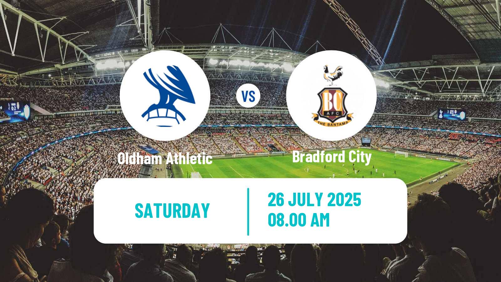 Soccer Club Friendly Oldham Athletic - Bradford City