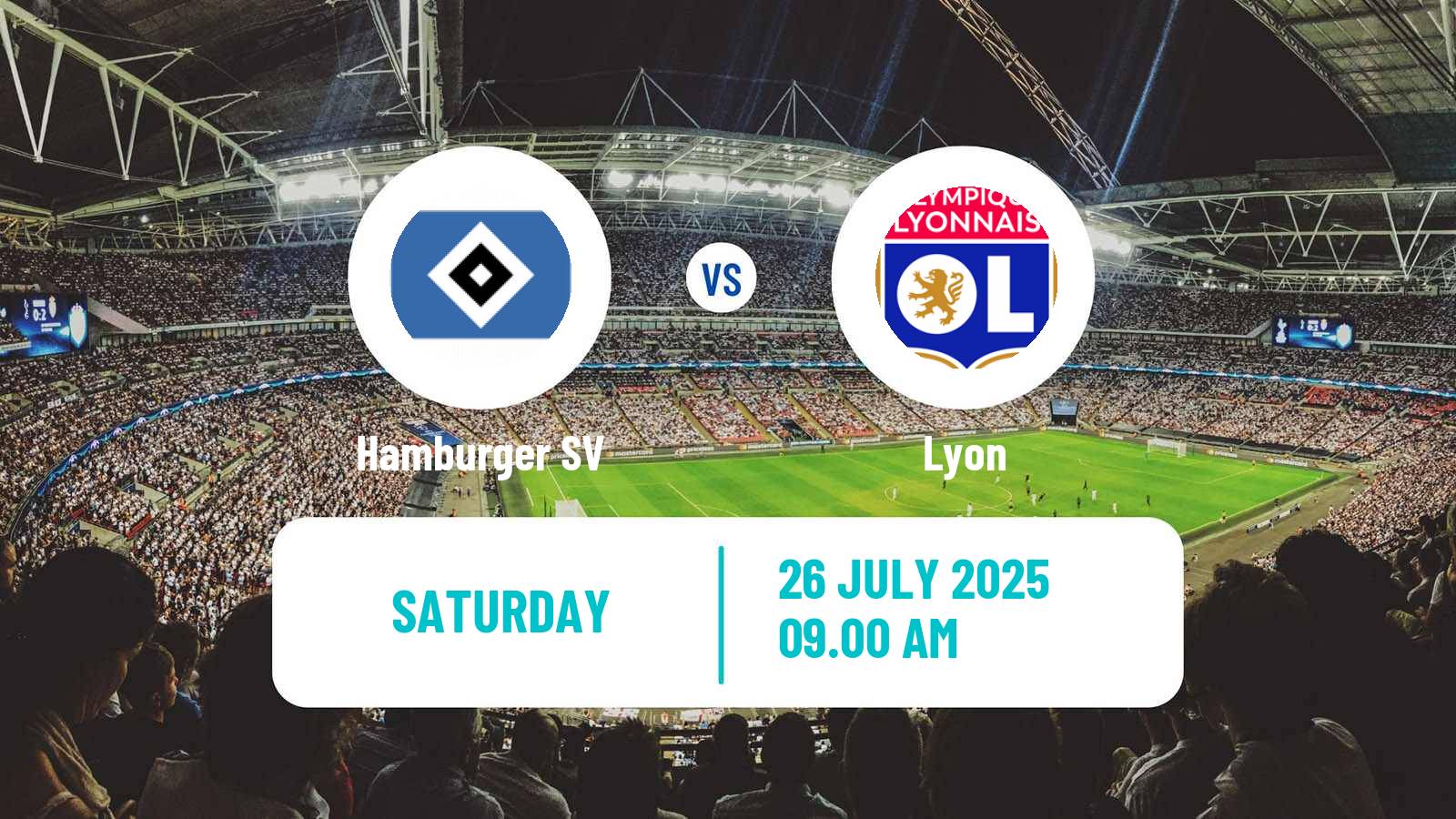 Soccer Club Friendly Hamburger SV - Lyon