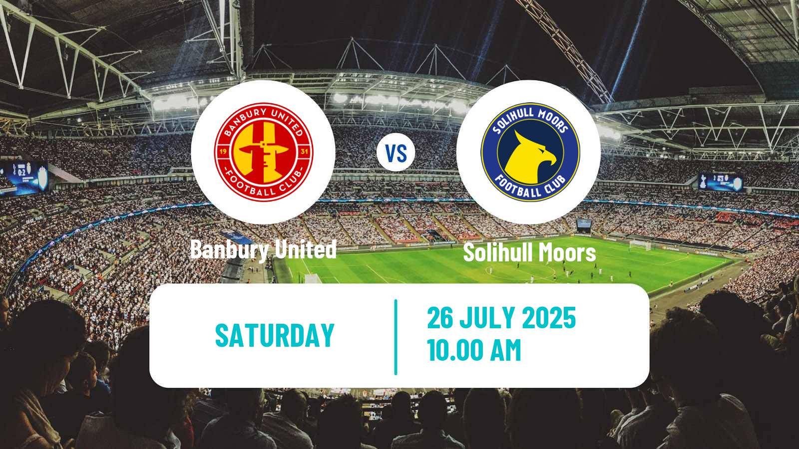 Soccer Club Friendly Banbury United - Solihull Moors