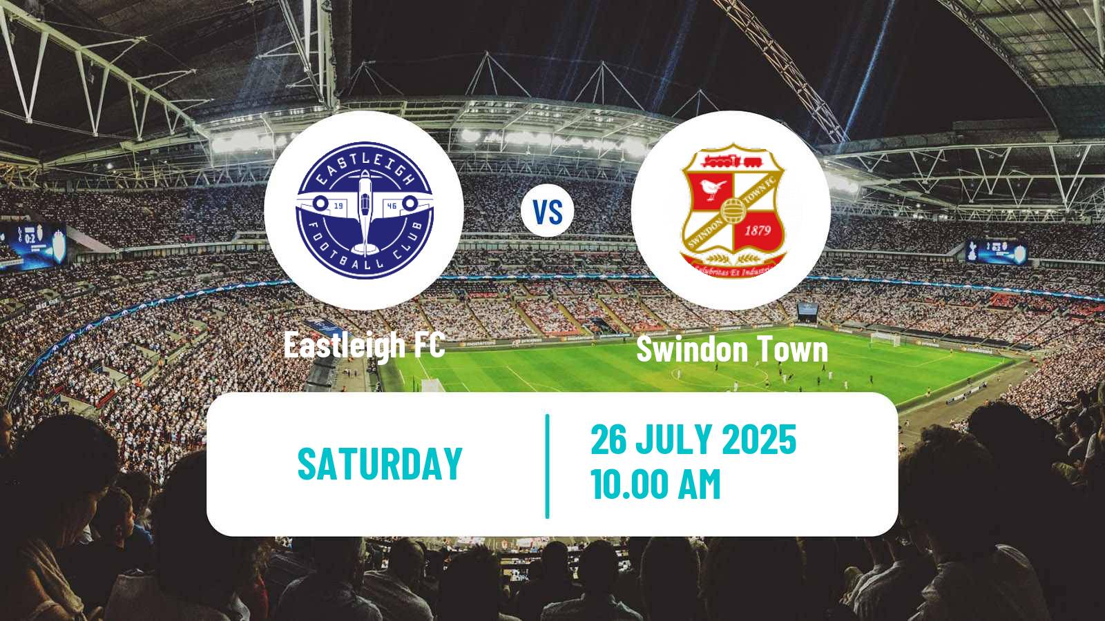 Soccer Club Friendly Eastleigh - Swindon Town