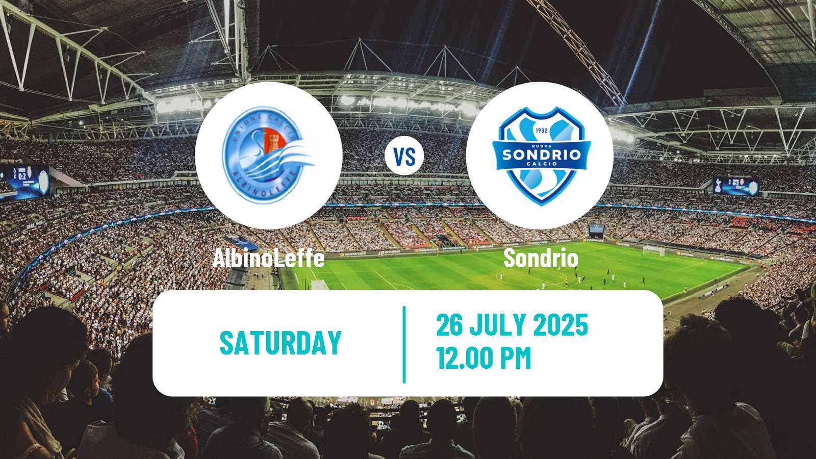 Soccer Club Friendly AlbinoLeffe - Sondrio