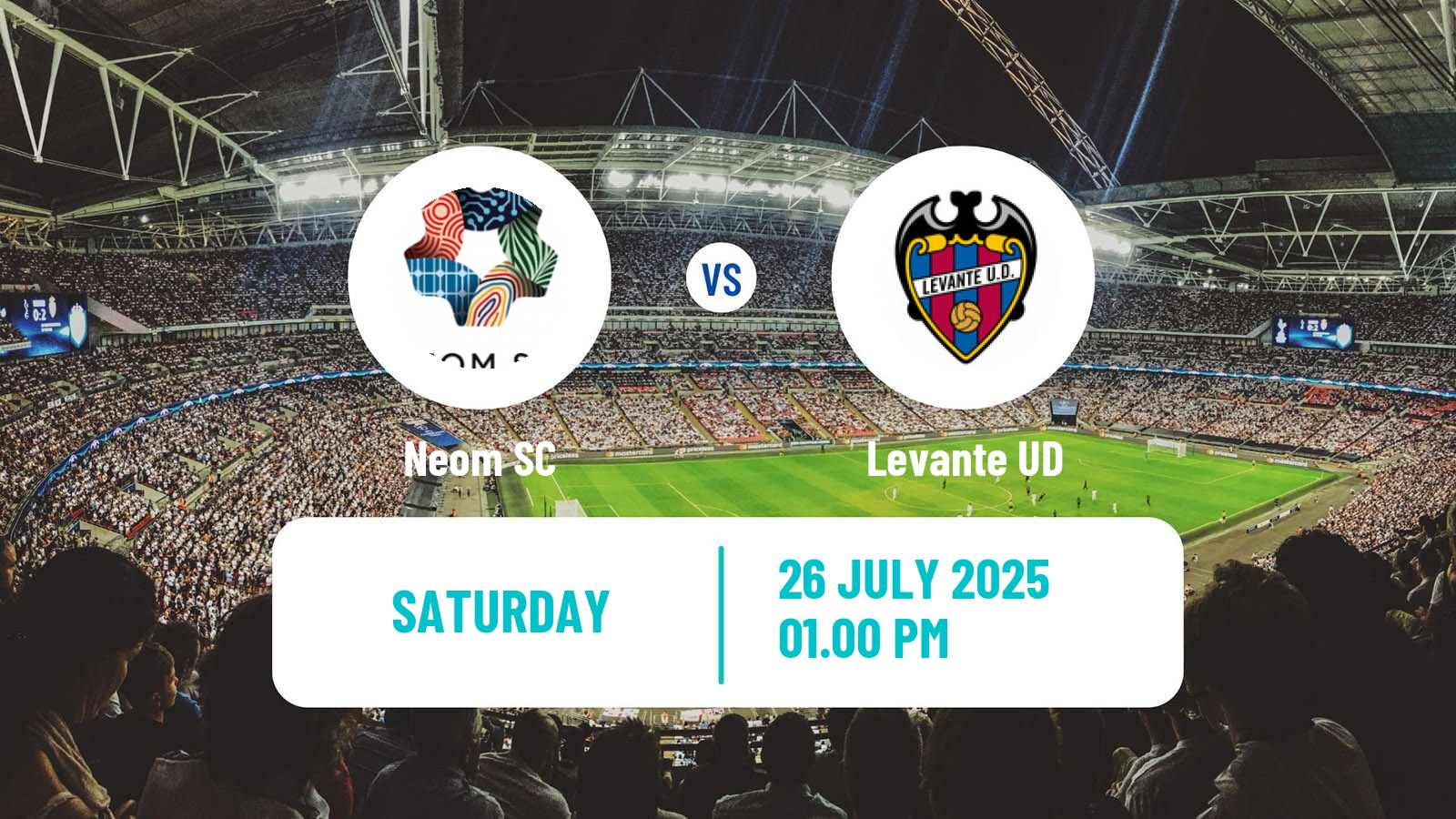 Soccer Club Friendly Neom - Levante