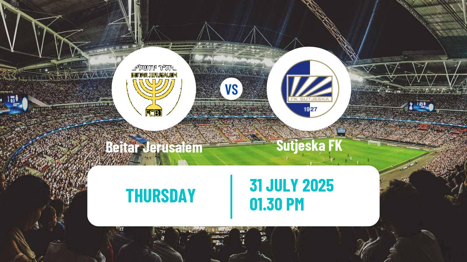 Soccer UEFA Europa Conference League Beitar Jerusalem - Sutjeska