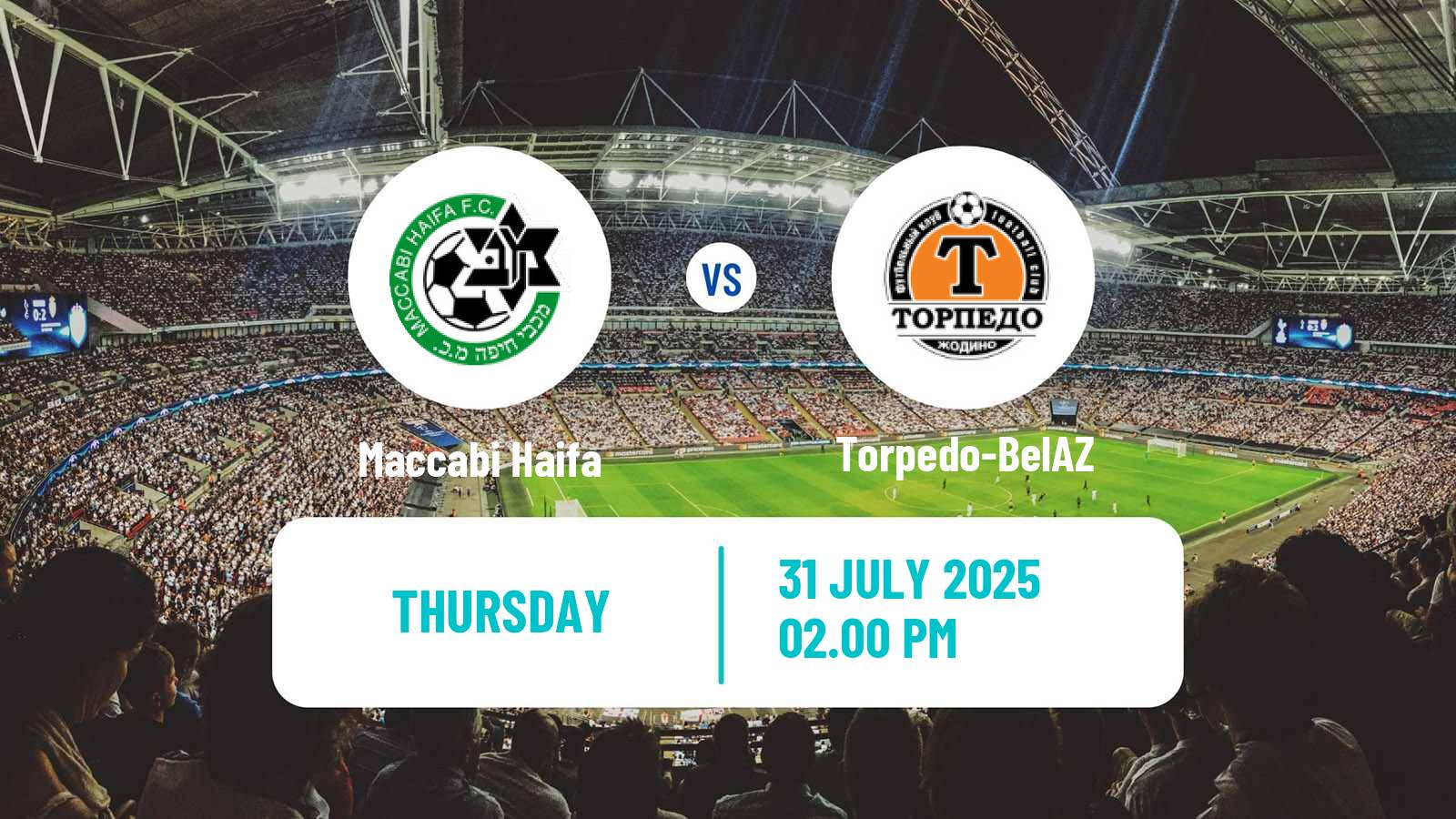 Soccer UEFA Europa Conference League Maccabi Haifa - Torpedo-BelAZ