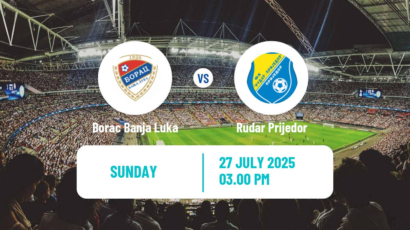 Soccer Bosnian Premier League Borac Banja Luka - Rudar Prijedor