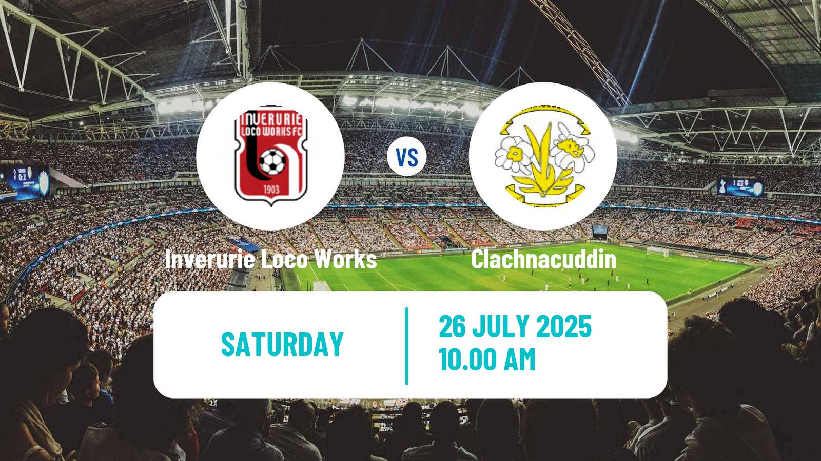 Soccer Scottish Highland League Inverurie Loco Works - Clachnacuddin