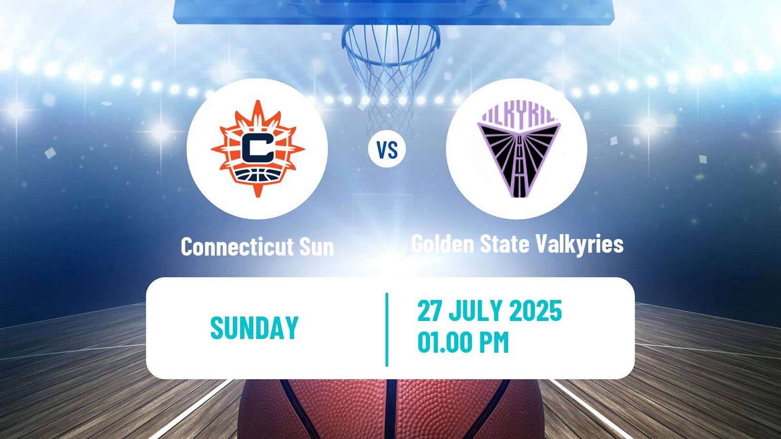 Basketball WNBA Connecticut Sun - Golden State Valkyries