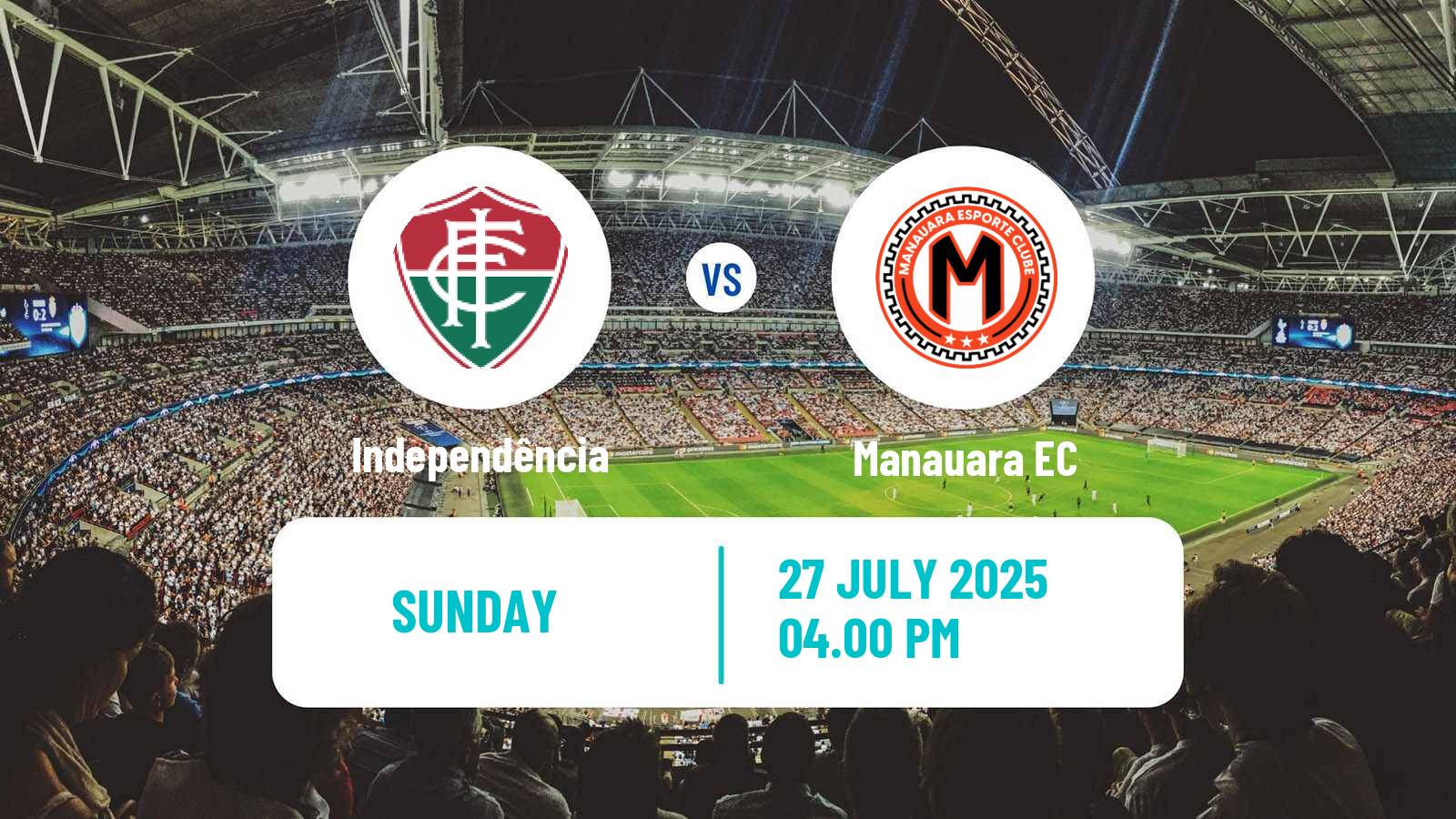 Soccer Brazilian Serie D Independência - Manauara