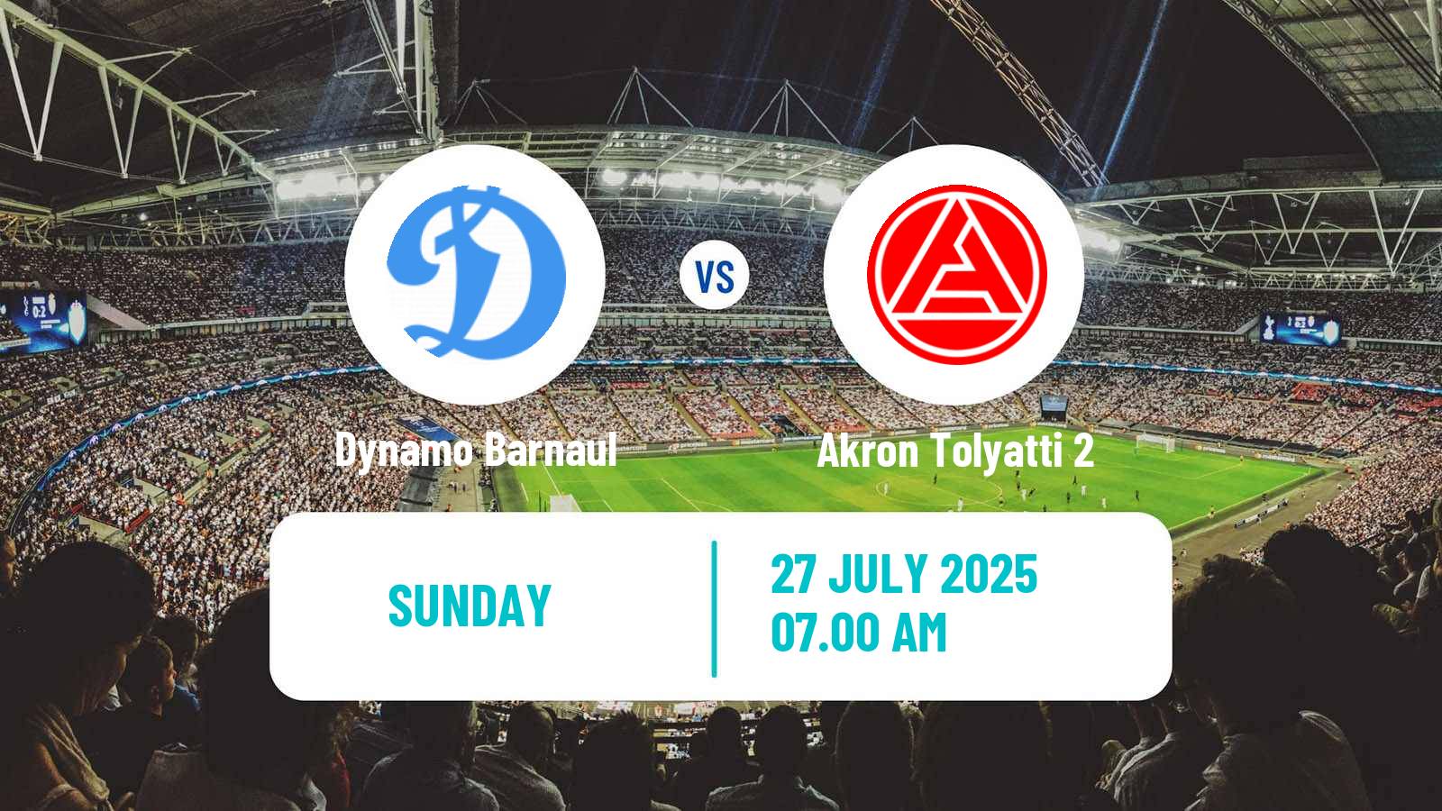 Soccer  FNL 2 Division B Group 4 Dynamo Barnaul - Akron Tolyatti 2