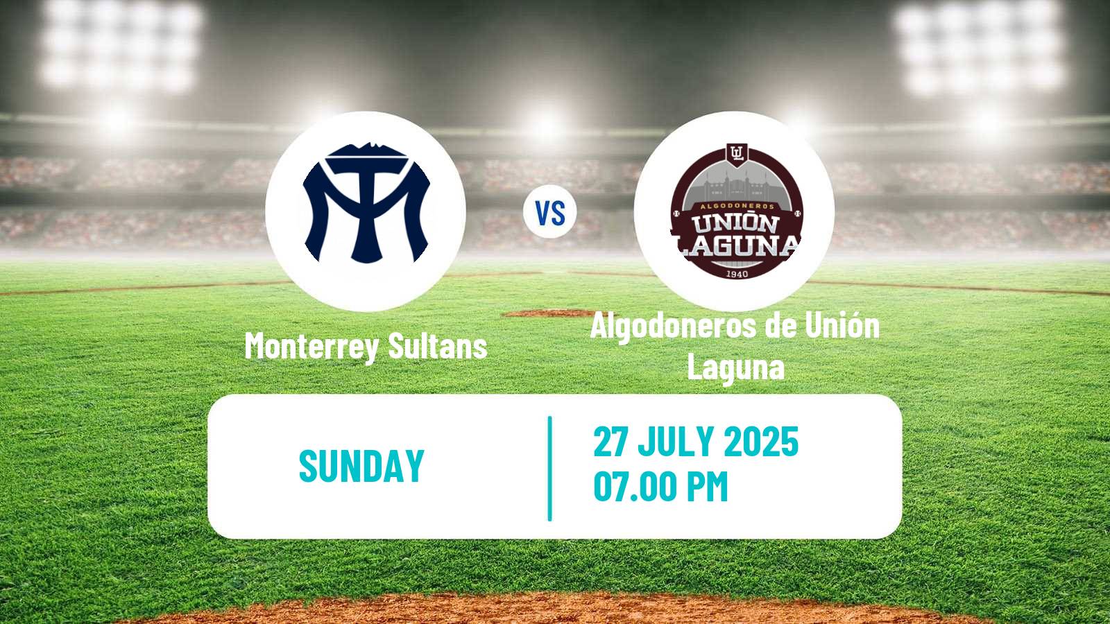 Baseball LMB Monterrey Sultans - Algodoneros de Unión Laguna