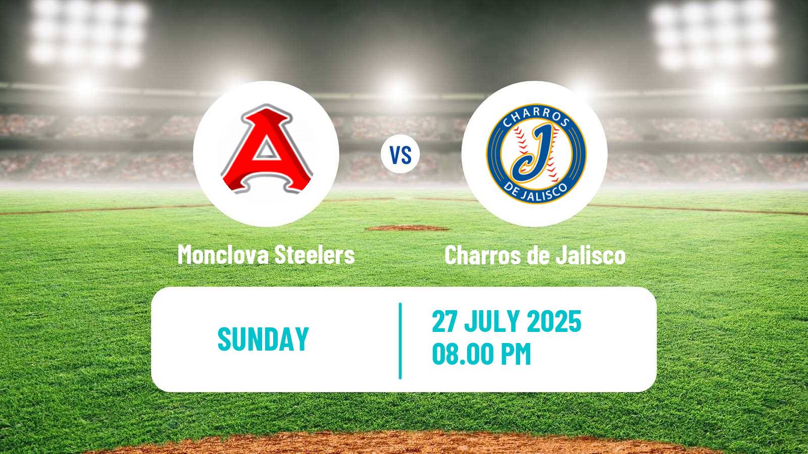 Baseball LMB Monclova Steelers - Charros de Jalisco