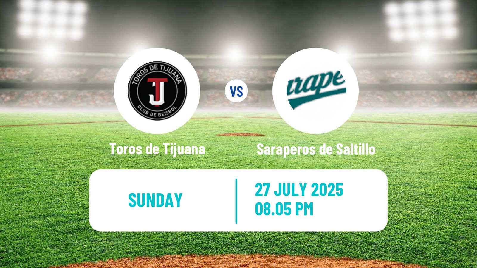Baseball LMB Toros de Tijuana - Saraperos de Saltillo