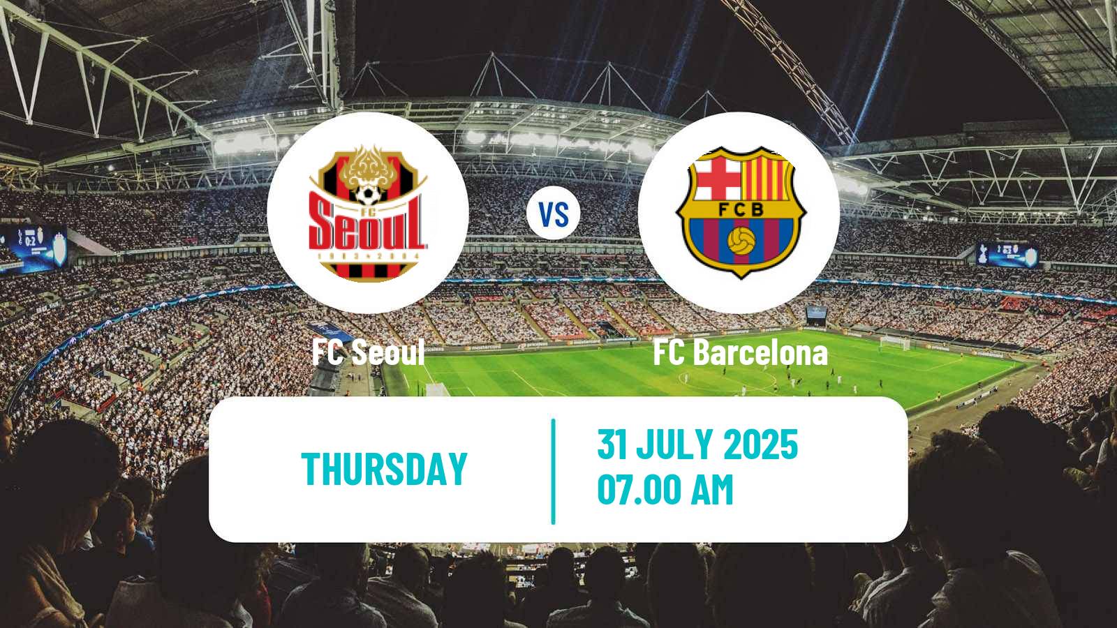 Soccer Club Friendly FC Seoul - Barcelona