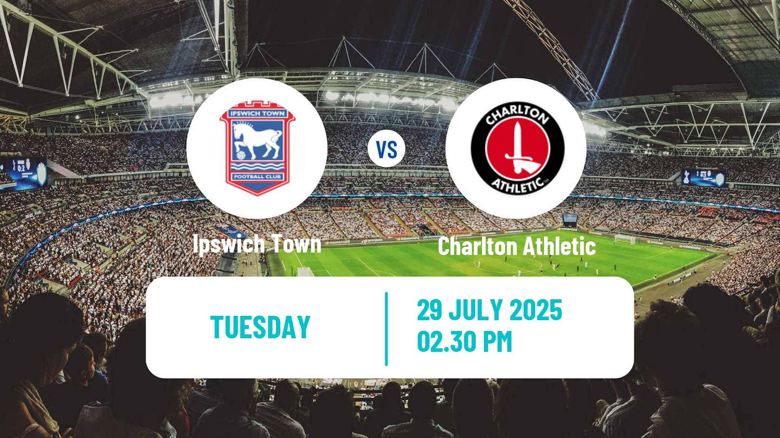 Soccer Club Friendly Ipswich Town - Charlton Athletic