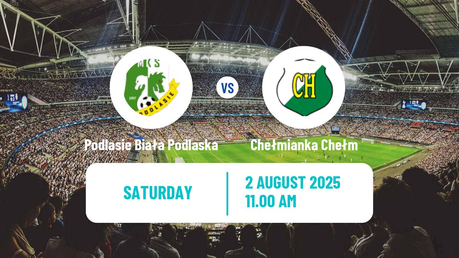 Soccer Polish Division 3 - Group IV Podlasie Biała Podlaska - Chełmianka Chełm
