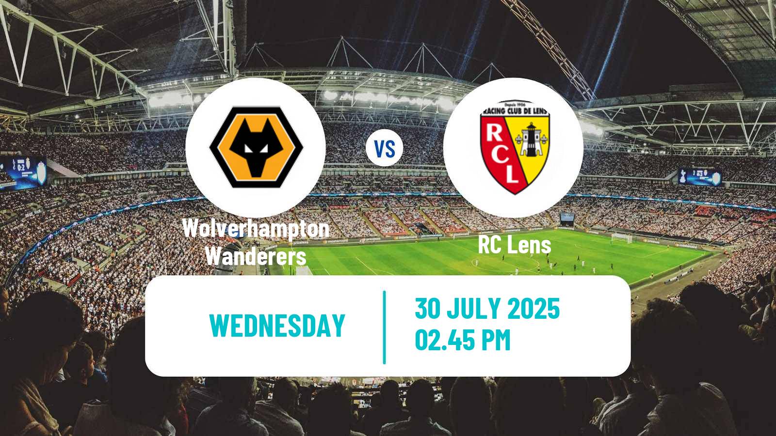 Soccer Club Friendly Wolverhampton Wanderers - Lens