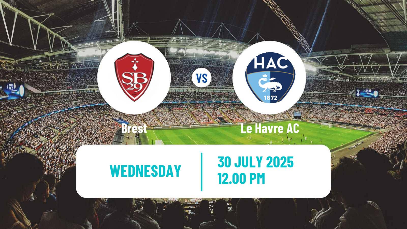 Soccer Club Friendly Brest - Le Havre