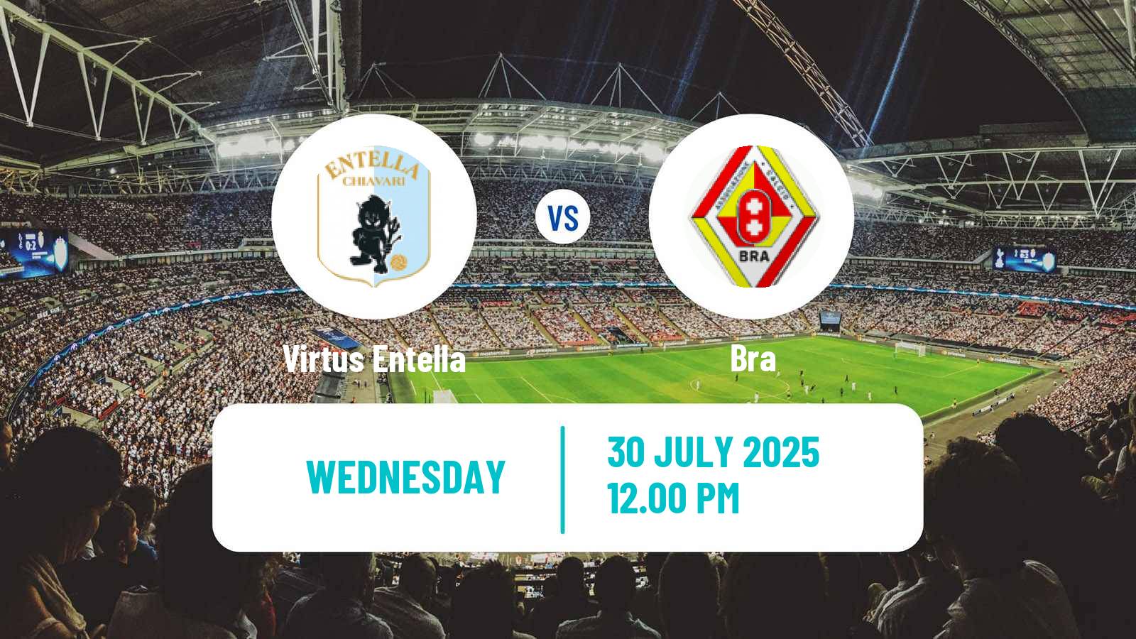 Soccer Club Friendly Virtus Entella - Bra