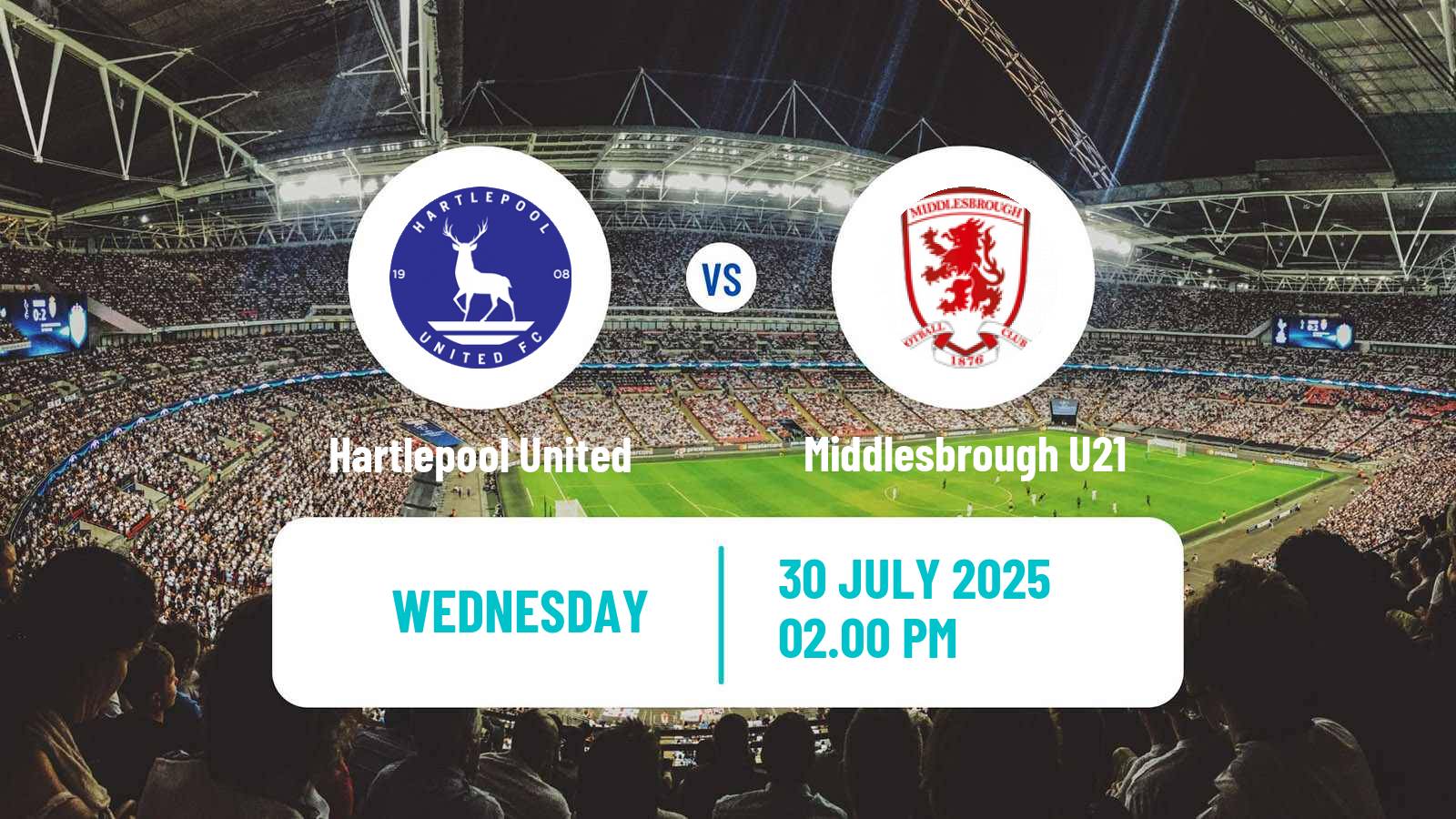 Soccer Club Friendly Hartlepool United - Middlesbrough U21