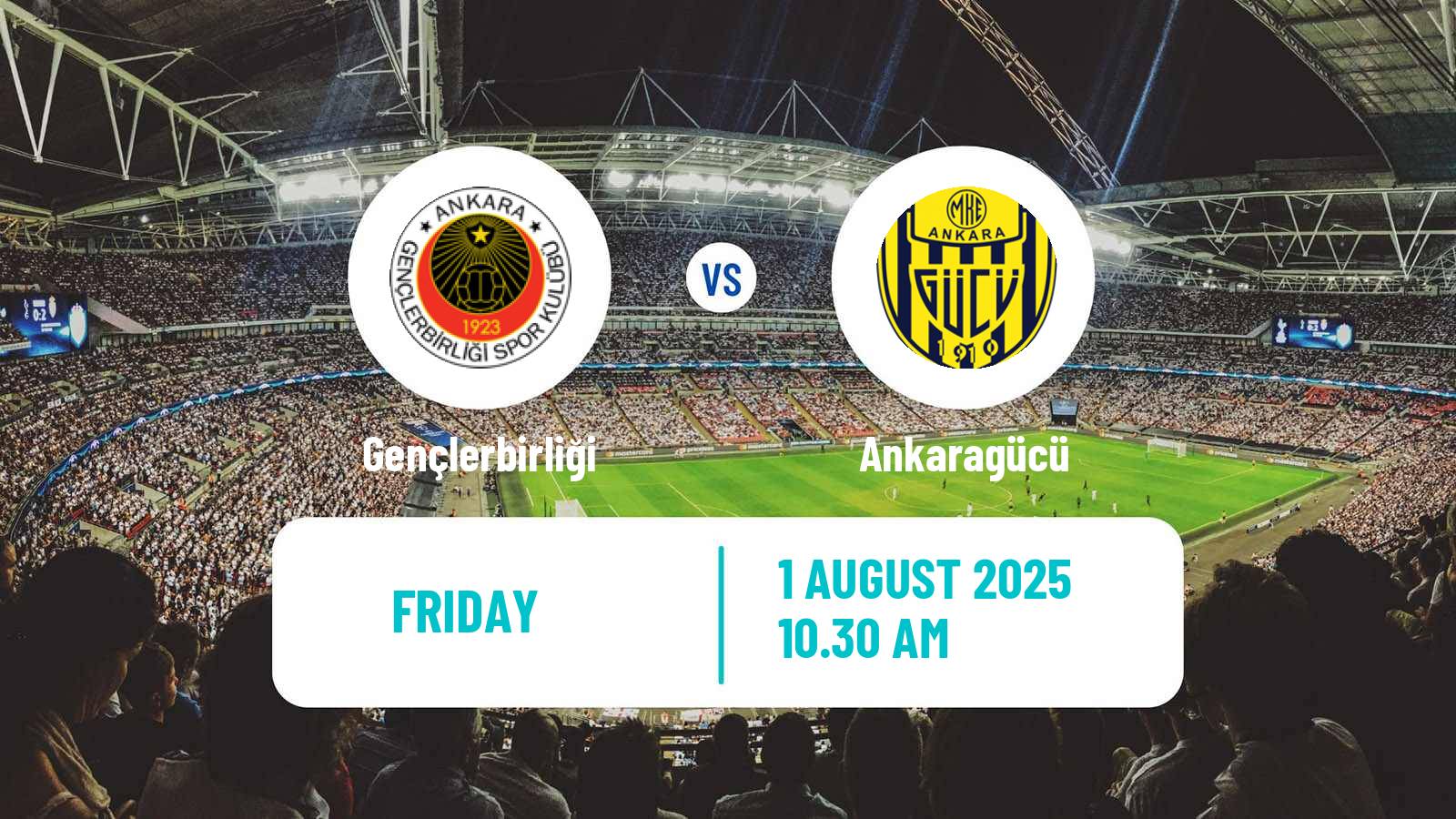 Soccer Club Friendly Gençlerbirliği - Ankaragücü