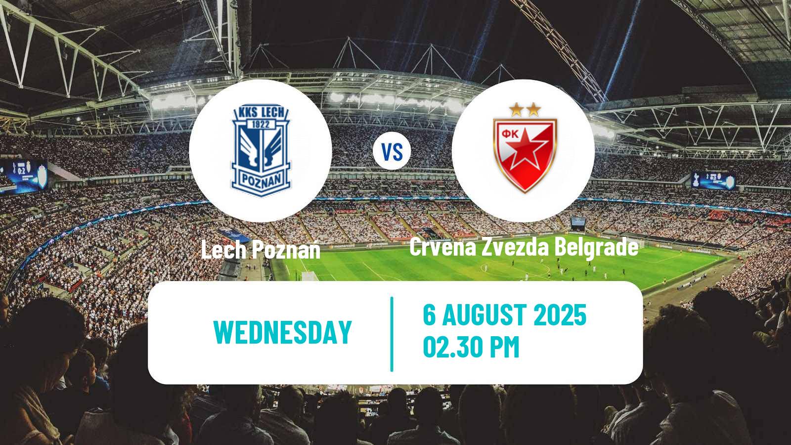 Soccer UEFA Champions League Lech Poznań - Crvena Zvezda Belgrade