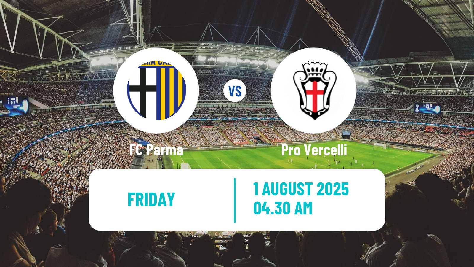 Soccer Club Friendly Parma - Pro Vercelli