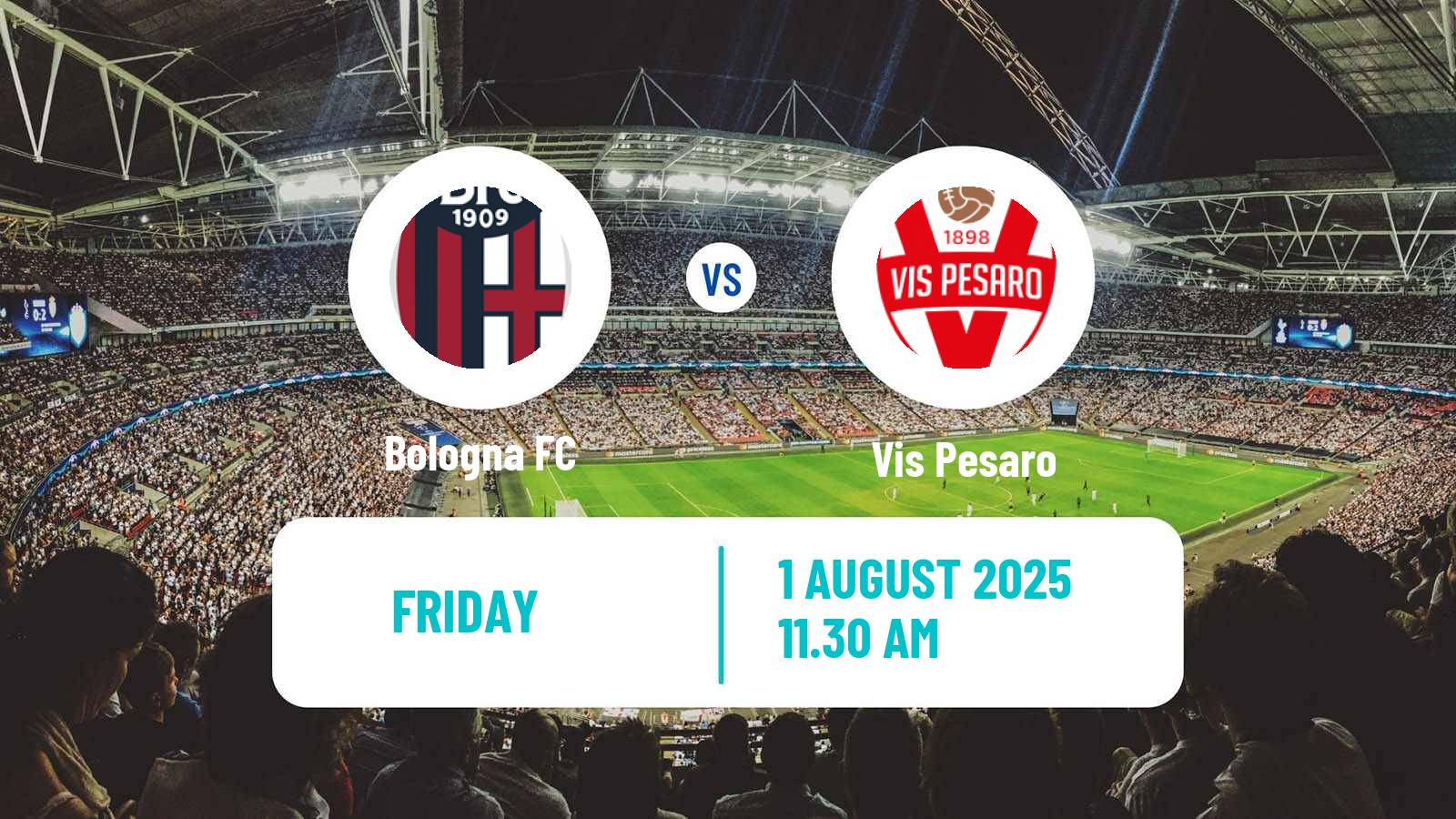 Soccer Club Friendly Bologna - Vis Pesaro