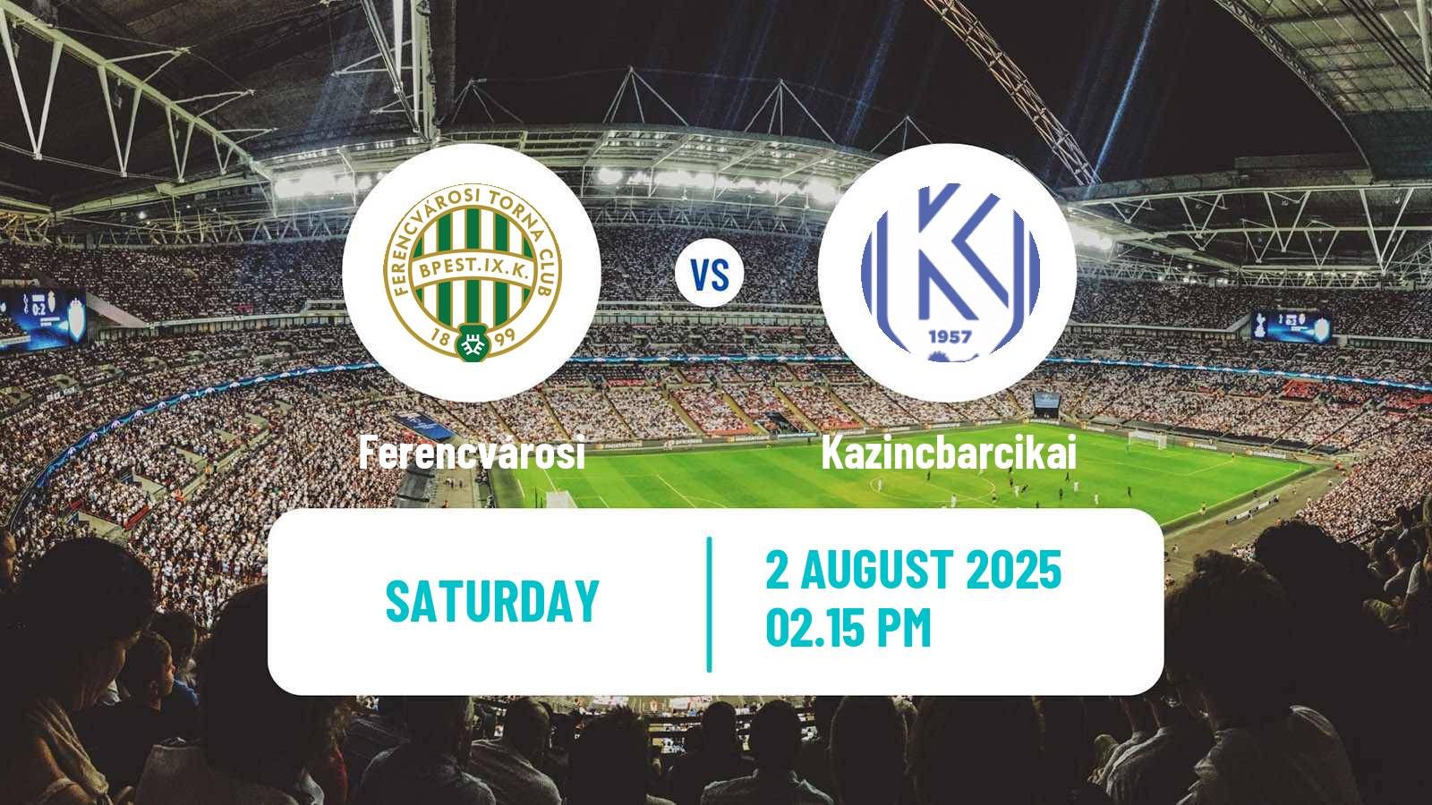 Soccer Hungarian NB I Ferencvárosi - Kazincbarcikai