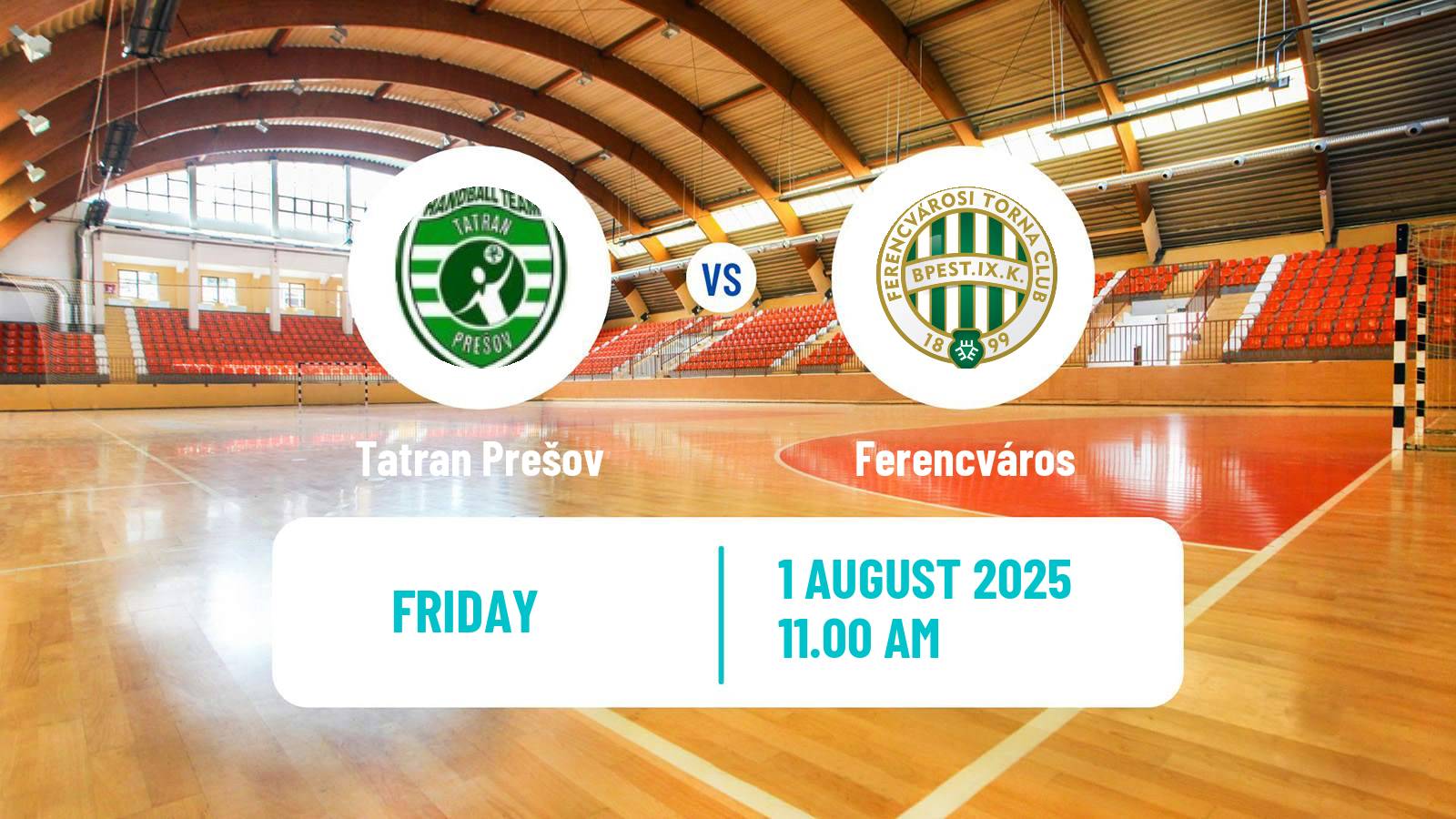 Handball Club Friendly Hanbdall Tatran Prešov - Ferencváros