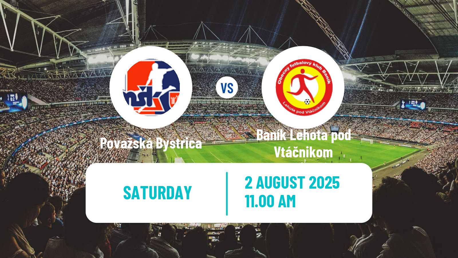 Soccer Slovak 2 Liga Považská Bystrica - Baník Lehota pod Vtáčnikom