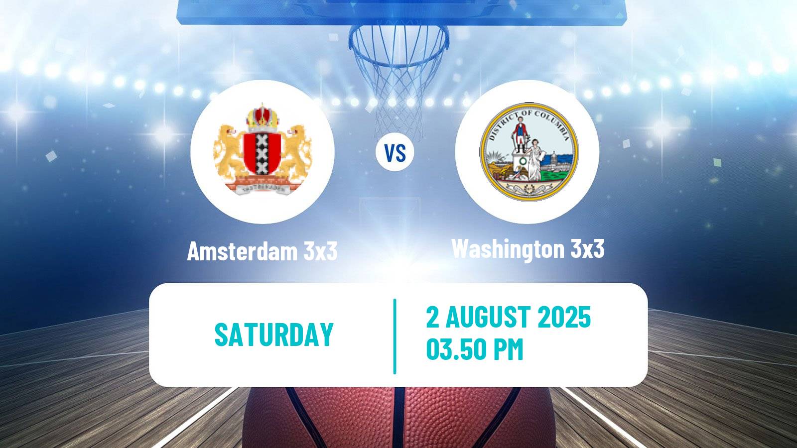 Basketball World Tour Edmonton 3x3 Amsterdam 3x3 - Washington 3x3