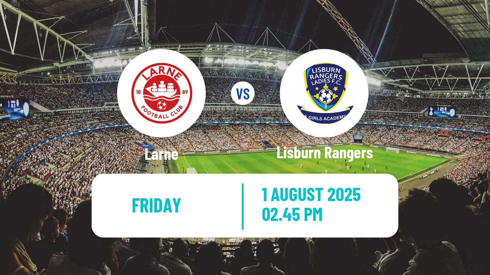 Soccer Northern Irish Premiership Women Larne - Lisburn Rangers