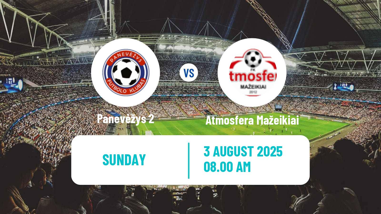 Soccer Lithuanian Division 2 Panevėžys 2 - Atmosfera Mažeikiai