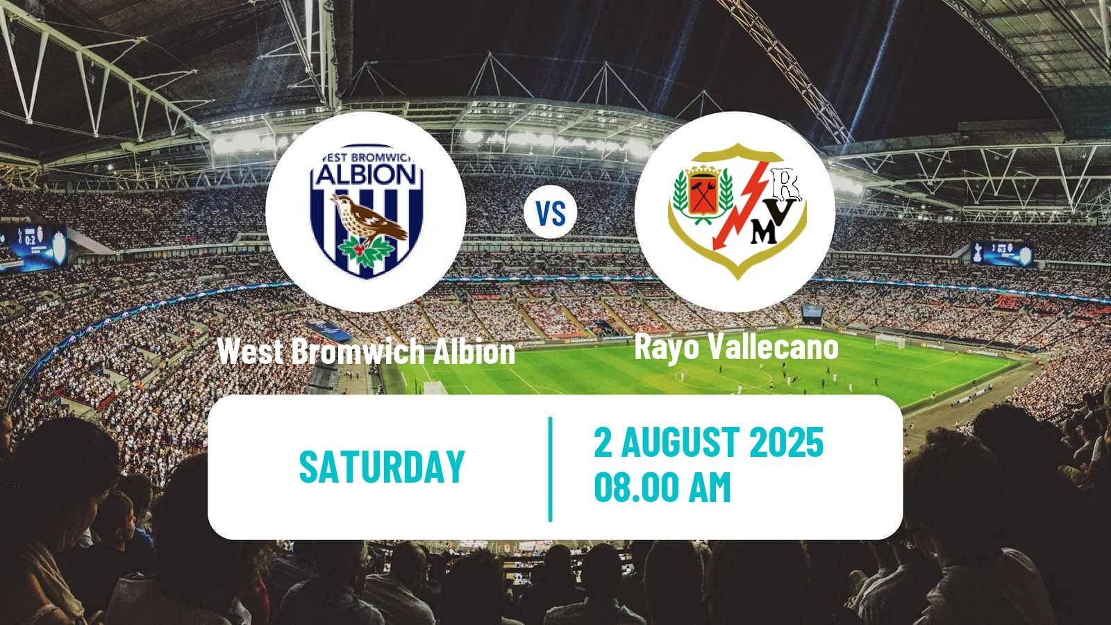 Soccer Club Friendly West Bromwich Albion - Rayo Vallecano